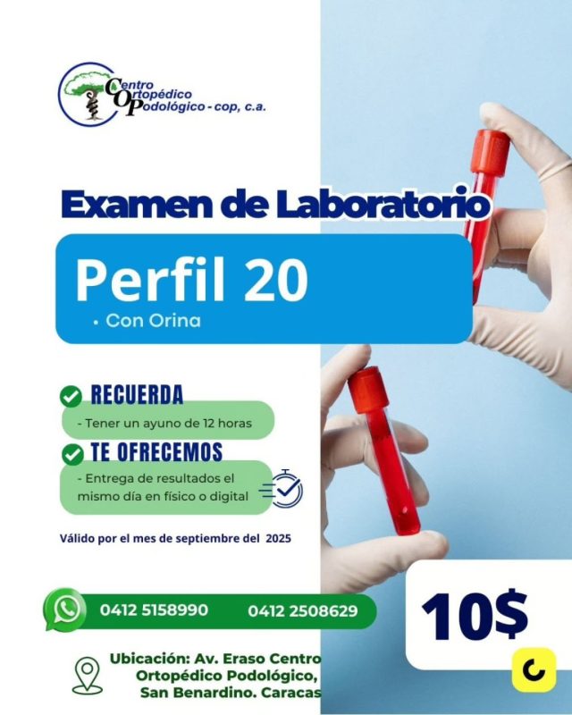 ¡✨PERFIL 20 + ORINA! 🌟

En el Centro Ortopédico Podológico COP tenemos una oferta que no querrás perderte. Durante todo septiembre, te ofrecemos un examen de laboratorio completo:

☀️ Perfil 20 + análisis de orina por solo $10 ☀️

Es la oportunidad perfecta para cuidar de tu salud y bienestar. Además, puedes aprovechar y realizarlo con CASHEA para facilitar tu pago.

No dejes pasar esta promoción exclusiva. 

¡Agenda tu cita hoy y dale a tu salud la atención que merece!

📞 Contáctanos para más información y para reservar tu espacio 📱  0412-5158990

Estamos ubicados: En la Av. Eraso, urb. San Bernardino, edificio Centro Ortopédico Podológico a 20 metros de la Av. Panteón.

Zona privilegiada de fácil ubicación y de acceso al transporte público.

#laboratoriocashea 
#clinicasanbernardino 
#laboratoriosanbernardino 
#clinicaconcashea 
#perfil20cashea